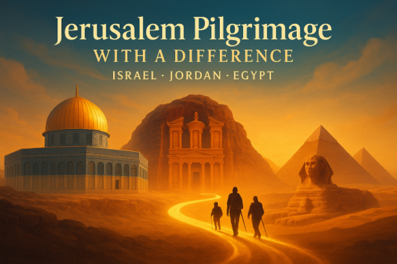Jerusalem Pilgrimage With A Difference – Israel, Jordan & Egypt